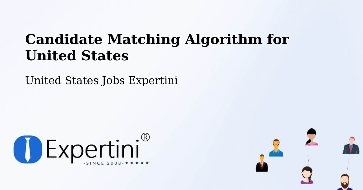 Candidate Matching Algorithm Overview – Malvern - United States Jobs Expertini